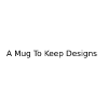 A Mug To Keep Designs Coupons