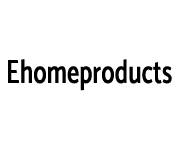 Ehomeproducts Coupons